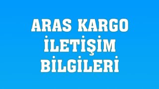 Aras Kargo - İletişim Bilgileri Müşteri Hizmetleri