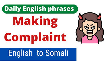English phrases to make complaints | Si fudud u baro luqada ingriiska