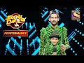 Gourav Sarwan के इस Performance  ने किया सबको Amazed | Super Dancer Chapter 3