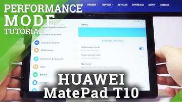 How to Turn On High Performance Mode on HUAWEI MatePad T10 – Activate High Performance Mode