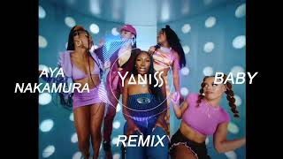 Aya Nakamura - Baby (YANISS Shatta Remix)