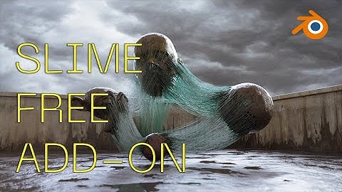 Slime free Add-On for Blender 3.1