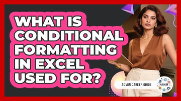 What Is Conditional Formatting In Excel Used For? - Admin Career Guide