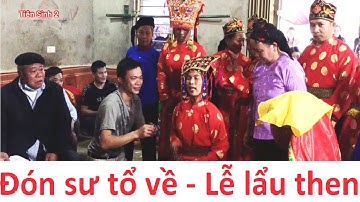.Đón sư tổ về - Lễ lẩu cấp sắc then Văn Lãng; then lạng sơn