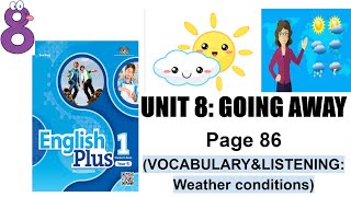 【 English Year 5 Plus 1 】Unit 8 : Going Away | page 86 | Vocab&Listening | Weather Conditions [CEFR]