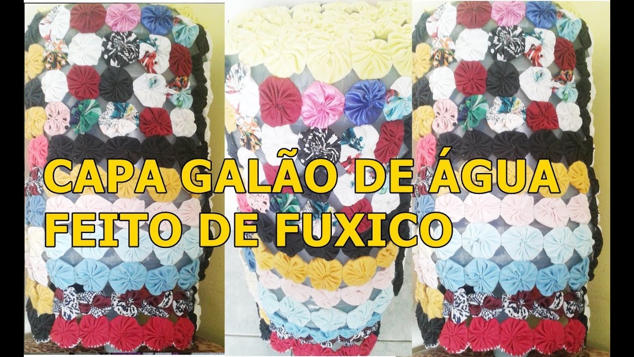 CAPA PRA GALÃO DE ÁGUA FEITO DE FUXICO #artesanato