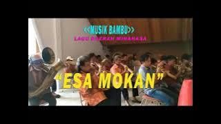 ESA MOKAN - MUSIK BAMBU (LAGU DAERAH MINAHASA)