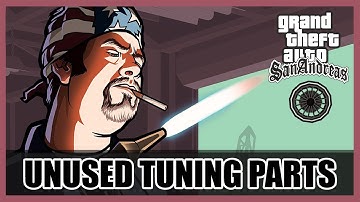 UNUSED TUNING PARTS - GTA SAN ANDREAS