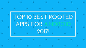 TOP 10 BEST ROOTED APPS FOR ANDROID 2017 THAT YOU MUST TRY | VR7 TECH !