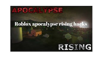ROBLOX APOCALYPSE RISING HACK VIDEO