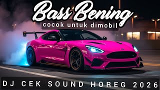 DJ CEK SOUND TERBARU COCOK UNTUK DIMOBIL