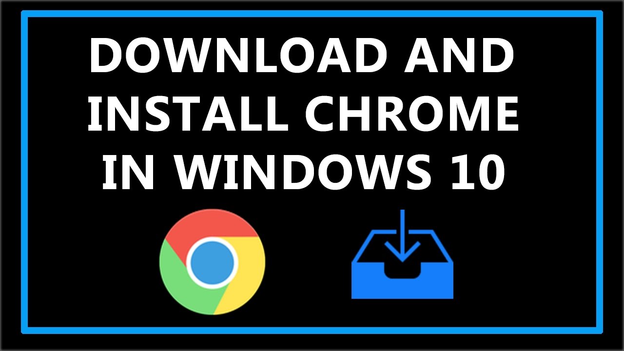 install chrome in windows 10