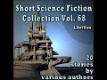 Short Science Fiction Collection 068 by VARIOUS read by Various | Full Audio Book