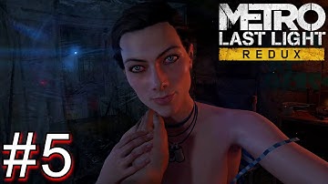METRO LAST LIGHT REDUX Gameplay Walkthrough PART 5 Full Game [FULL HD 1080p/60FPS] - No Commentary