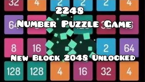2248: Number Puzzle Game  || New Block 2048 Unlocked || The Match And Merge Number || Gameplay