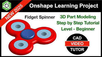 Onshape Project 2025 - FIDGET SPINNER   | Step by Step Instruction New 2025