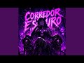 Corredor Escuro (Slowed)