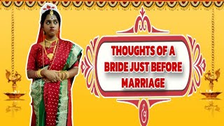 |Thoughts of a Bride Just before Marriage🤣| #funny #bengali #comedy #bride #wedding
