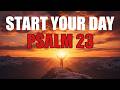 Pray This to Win the Battle in Your Mind | Psalm 23 Morning Prayer for Peace & Victory
