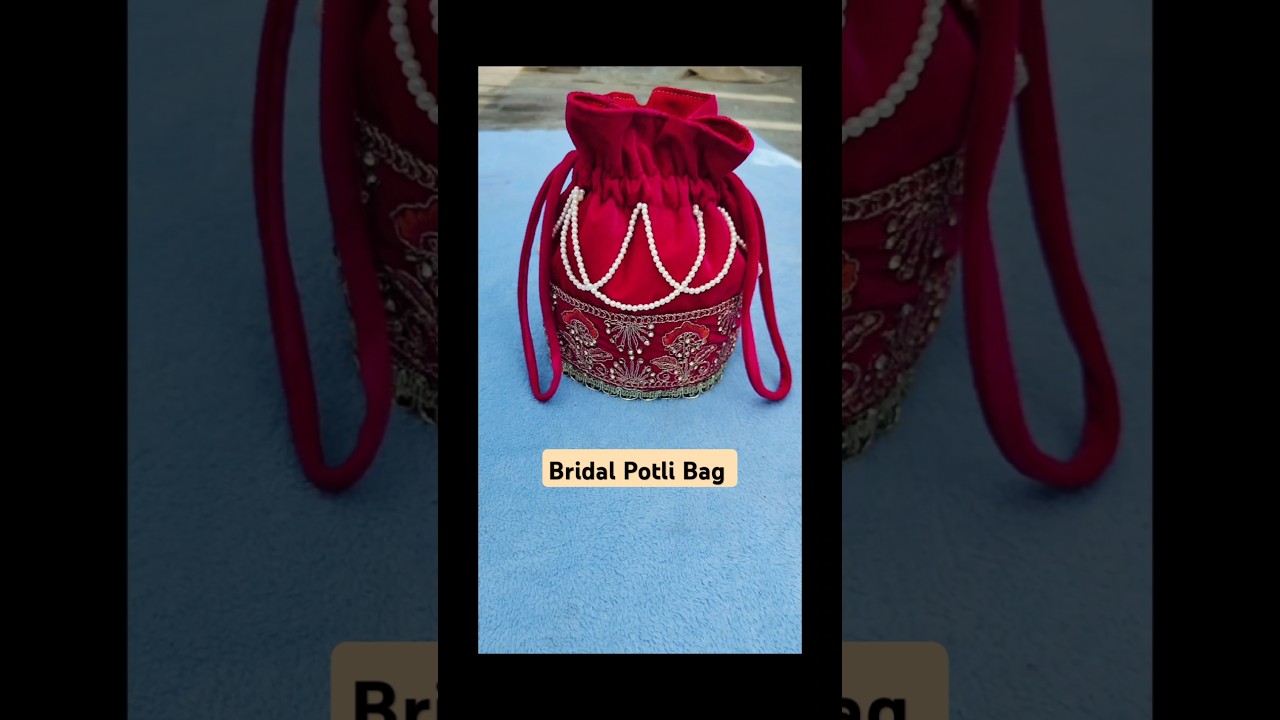 Bridal Potli Bag/ Potli Bag Making 