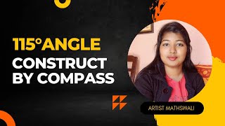 Constract 115° angle by compass with easy method... #learnmath #learnmathwithsubarna