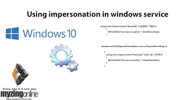 Windows service Lesson 3 - Using impersonation in windows service