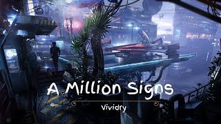 Vividry - A Million Signs  (lyrics), The very best of soul, neo soul music,