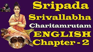 Sripada Srivallabha Charithamrutham English Chapter - 2 | Srī Siddhendra Yogi Story