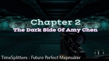 TSFP Mapmaker - The Dark Side Of Amy Chen : The Subterrestrial Happenings (Chapter 2)