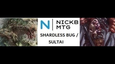 MTG- Modern- Shardless BUG / Sultai Midrange - League 8