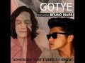 Somebody That Bruno Used To Know (Gotye vs. Bruno Mars) [Grave Danger Mashups]