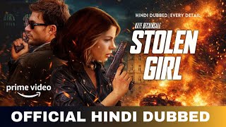 Stolen Girl 2025 Hindi Dubbed & Every Details | Stolen Girl Trailer  | Amazon Prime Video 