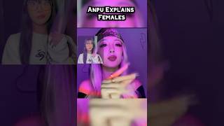 Anpu explains females