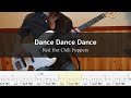 Red Hot Chili Peppers Dance Dance Dance Bass Cover 弾いてみた TAB 