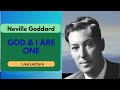 Neville Goddard - God And I Are One