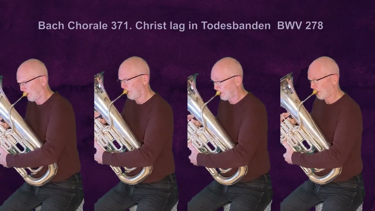 Bach Chorale 371  Christ lag in Todesbanden  BWV 278