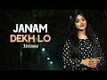Janam Dekh Lo | Recreate Version | VeerZaara | Anurati Roy | Female Version | Udit Narayan | HUW