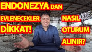 ENDONEZYA DAN EVLENECEKLER DİKKAT!SAKIN BÖYLE DÜSÜNÜP EVLENMEYİN YANARSIN-NASIL ENDONEZYA DA KALINIR