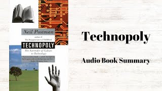 Technopoly: The Surrender of Culture to Technology | Audio Book Summary