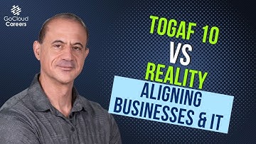 TOGAF 10 vs. Reality: Aligning Business & IT in 2025 and Beyond