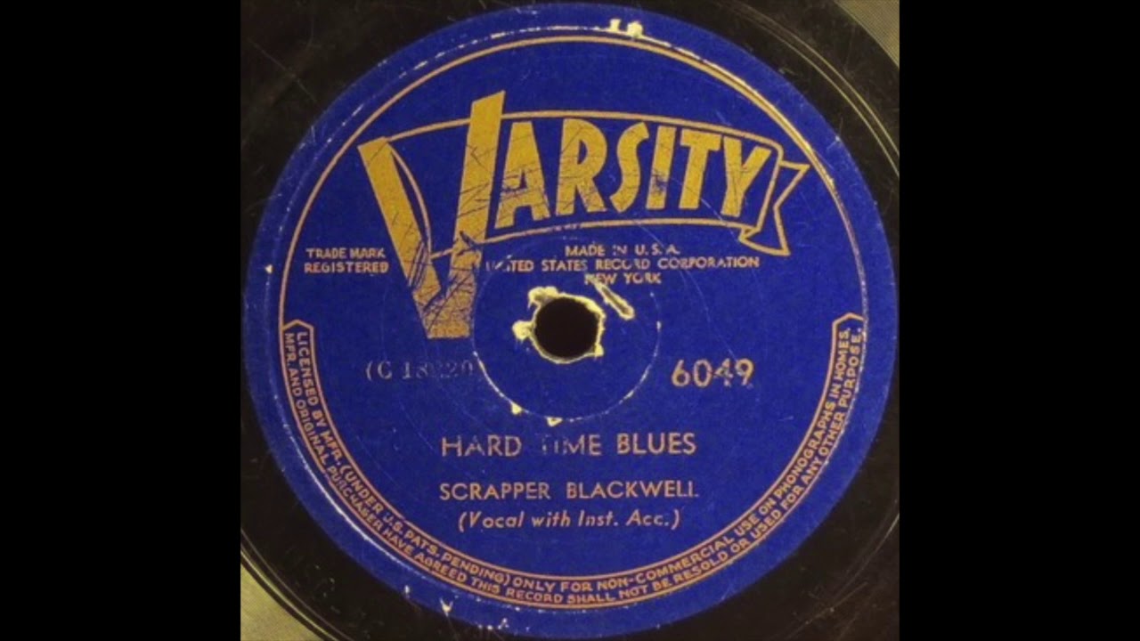 Hard Time Blues - Scrapper Blackwell - 1931 - HQ Sound