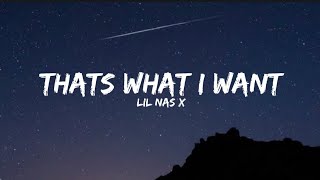 Lil Nas X - That's What I Want (Lyrics)