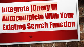 Integrate jQuery UI Autocomplete With Your Existing Search Function
