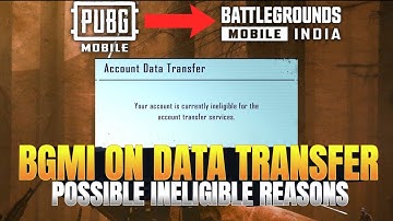 YOUR ACCOUNT IS CURRENTLY INELIGIBLE FOR ACCOUNT TRANSFER SERVICES| PUBGM TO BGMI ACCOUNT TRANSFER