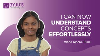 BYJU'S Story - Vibha Ajmera, Class 6  | Pune