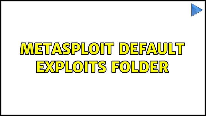 Metasploit Default exploits folder