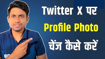 How to change profile photo on Twitter X How to change profile photo on Twitter X account