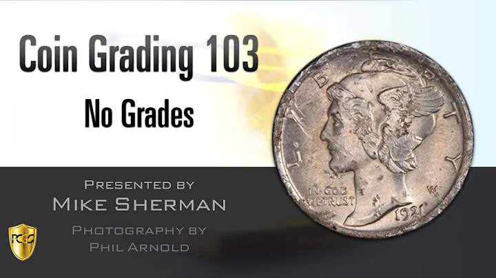 PCGS Webinar - Coin Grading 103: No Grades
