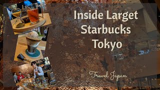 Inside The Largest Starbucks Japan, Tokyo | 2020