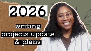 2026 Writing Projects Update & Plans